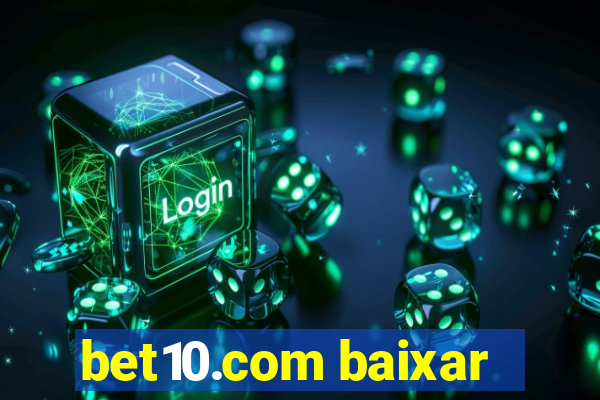 bet10.com baixar